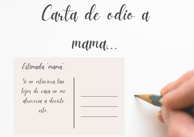 Carta de odio a mama.